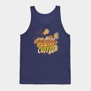 Life begins after coffee Tank Top